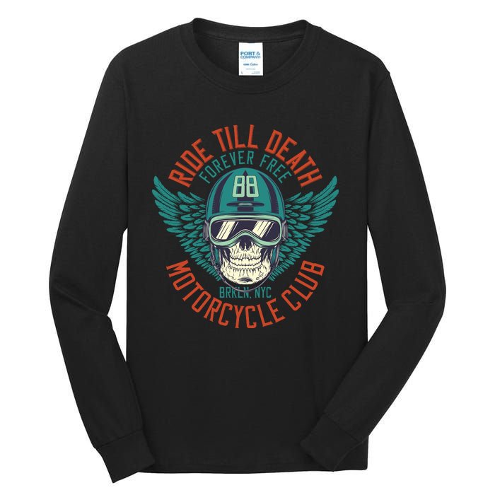 Ride Till Death Motorcycle Club Tall Long Sleeve T-Shirt