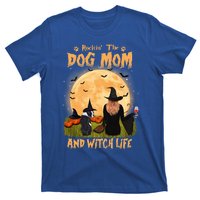 Rocking The Dog Mom And Witch Life Boston Terrier Halloween Gift T-Shirt