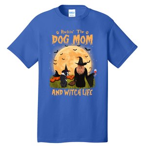 Rocking The Dog Mom And Witch Life Boston Terrier Halloween Gift Tall T-Shirt