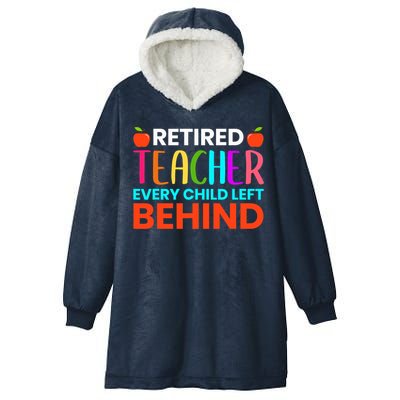 Retired Teacher Every Child Left Behind Retirement Gift Hooded Wearable Blanket