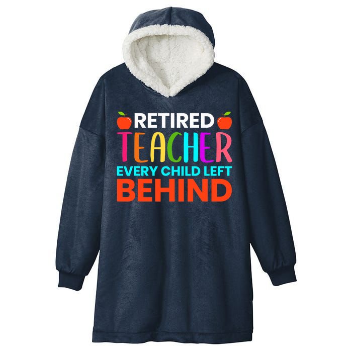 Retired Teacher Every Child Left Behind Retirement Gift Hooded Wearable Blanket