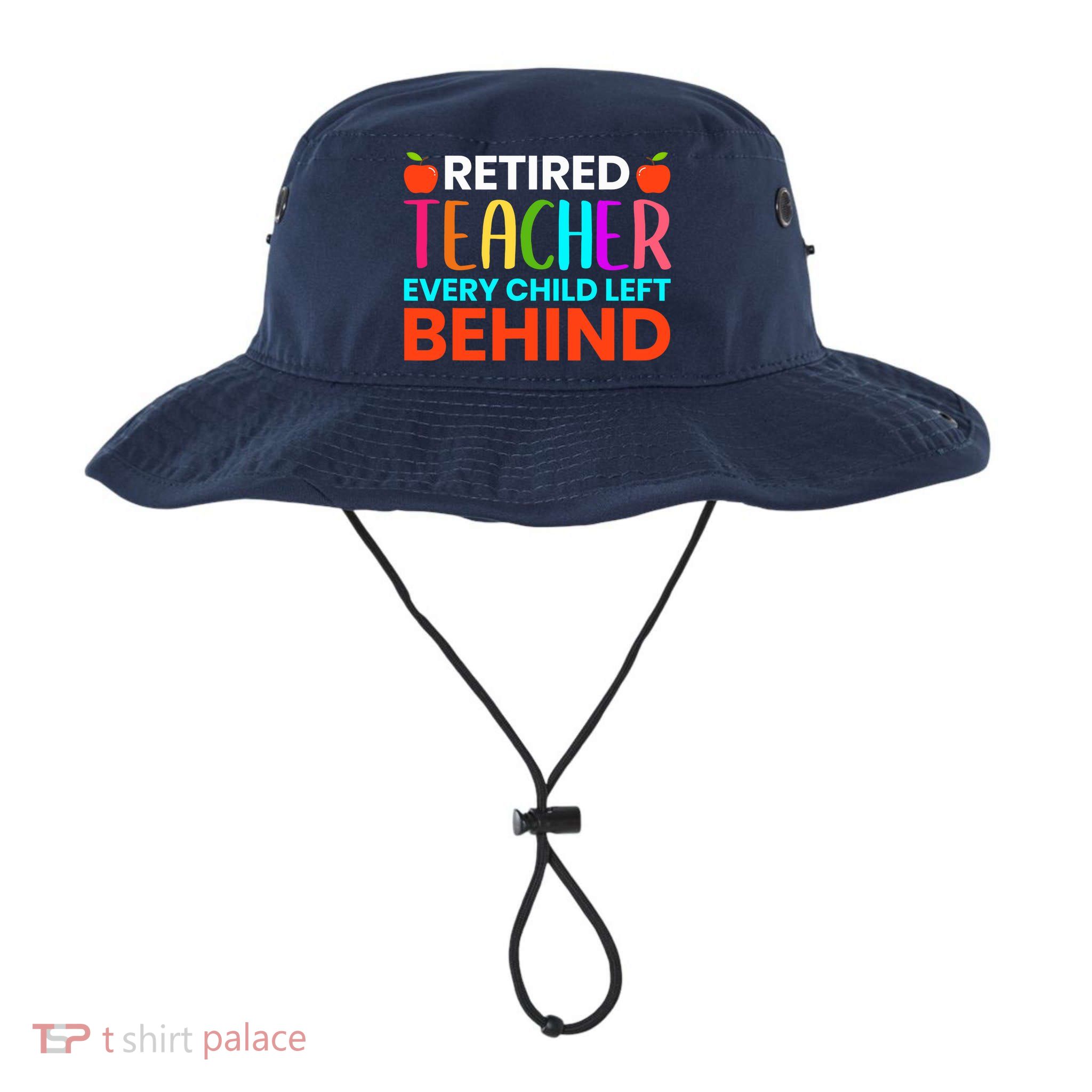 Retired Teacher Every Child Left Behind Retirement Gift Bucket Hat