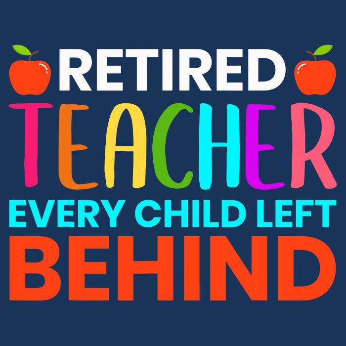 Retired Teacher Every Child Left Behind Retirement Gift Bag