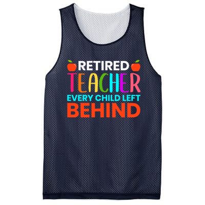 Retired Teacher Every Child Left Behind Retirement Gift Mesh Reversible Basketball Jersey Tank