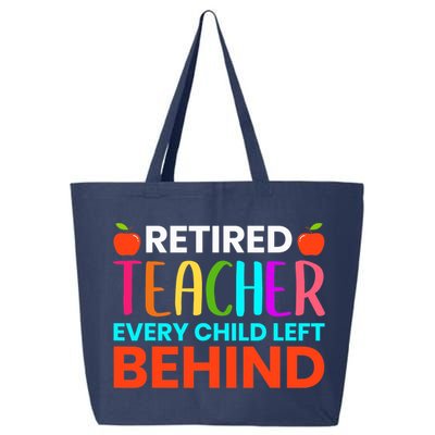 Retired Teacher Every Child Left Behind Retirement Gift 25L Jumbo Tote