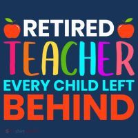 Retired Teacher Every Child Left Behind Retirement Gift Tie Dye Hoodie