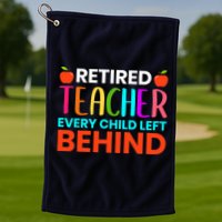Retired Teacher Every Child Left Behind Retirement Gift Golf Towel