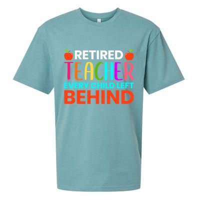 Retired Teacher Every Child Left Behind Retirement Gift Sueded Cloud Jersey T-Shirt