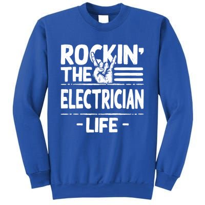 Rocking The Electrician Life Funny Electrical Line Humor Gift Sweatshirt