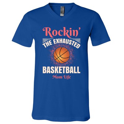 Rockin' The Exhausted Basketball Mom Life Basketball Great Gift V-Neck T-Shirt