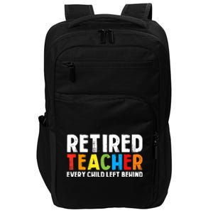 Retired Teacher Every Child Left Behind Retirement Impact Tech Backpack