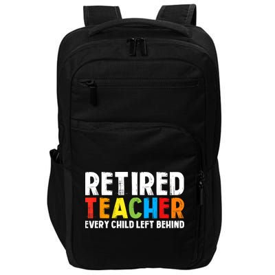 Retired Teacher Every Child Left Behind Retirement Impact Tech Backpack