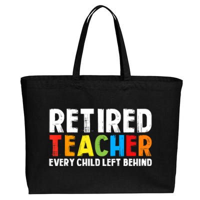 Retired Teacher Every Child Left Behind Retirement Cotton Canvas Jumbo Tote