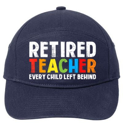 Retired Teacher Every Child Left Behind Retirement 7-Panel Snapback Hat