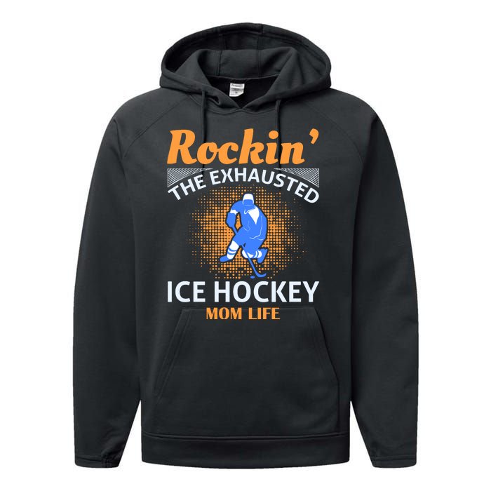 Rockin' The Exhausted Ice Hockey Mom Life Performance Fleece Hoodie