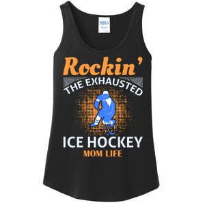 Rockin' The Exhausted Ice Hockey Mom Life Ladies Essential Tank