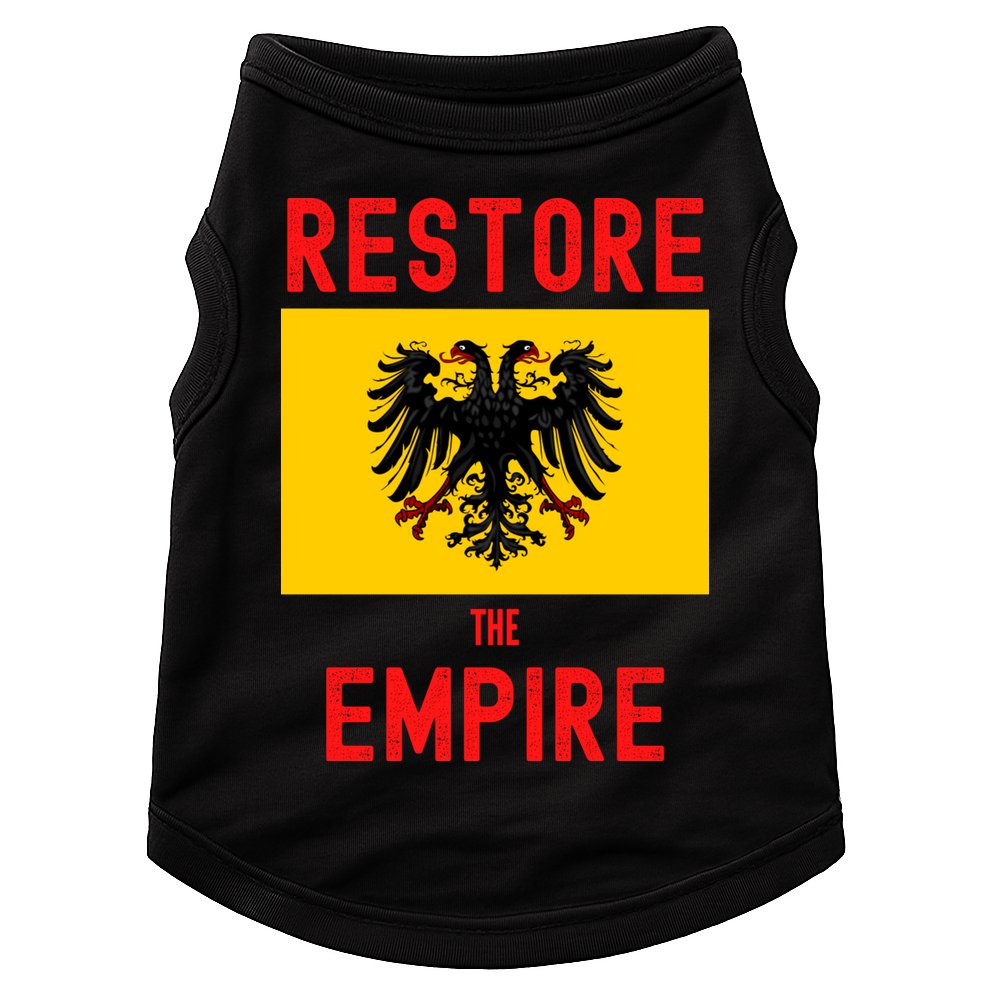 Restore The Empire Monarchist Catholic Habsburg Doggie Tank