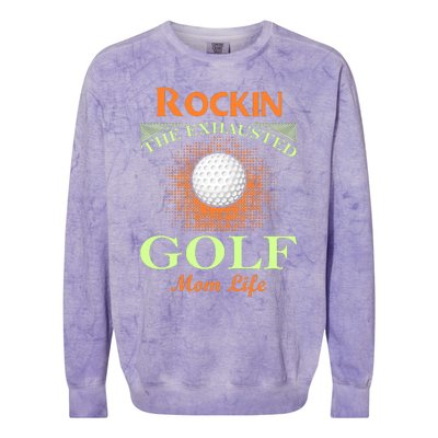 Rockin' The Exhausted Golf Mom Life Colorblast Crewneck Sweatshirt