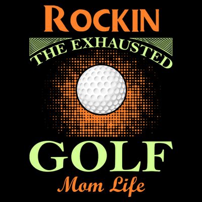 Rockin' The Exhausted Golf Mom Life T-Shirt