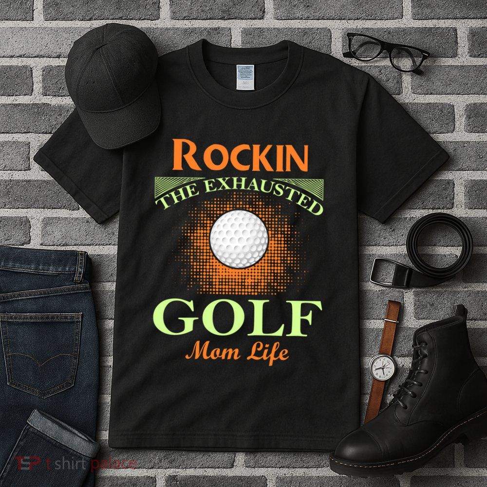 Rockin' The Exhausted Golf Mom Life Tall T-Shirt