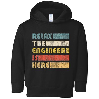 Relax The Engineer For Engineers Toddler Hoodie