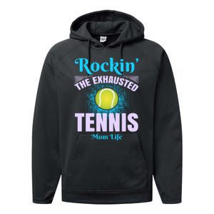 Rockin' The Exhausted Tennis Mom Life Performance Fleece Hoodie