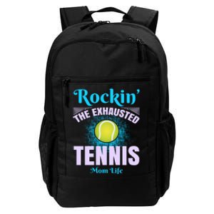 Rockin' The Exhausted Tennis Mom Life Daily Commute Backpack