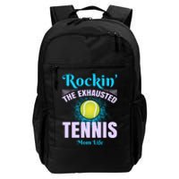 Rockin' The Exhausted Tennis Mom Life Daily Commute Backpack