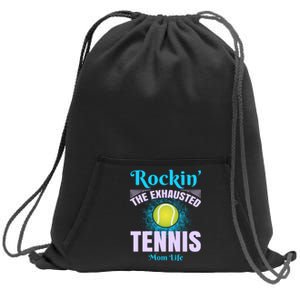 Rockin' The Exhausted Tennis Mom Life Sweatshirt Cinch Pack Bag