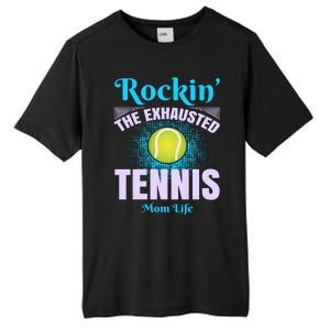 Rockin' The Exhausted Tennis Mom Life Tall Fusion ChromaSoft Performance T-Shirt