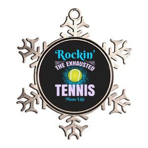 Rockin' The Exhausted Tennis Mom Life Metallic Star Ornament