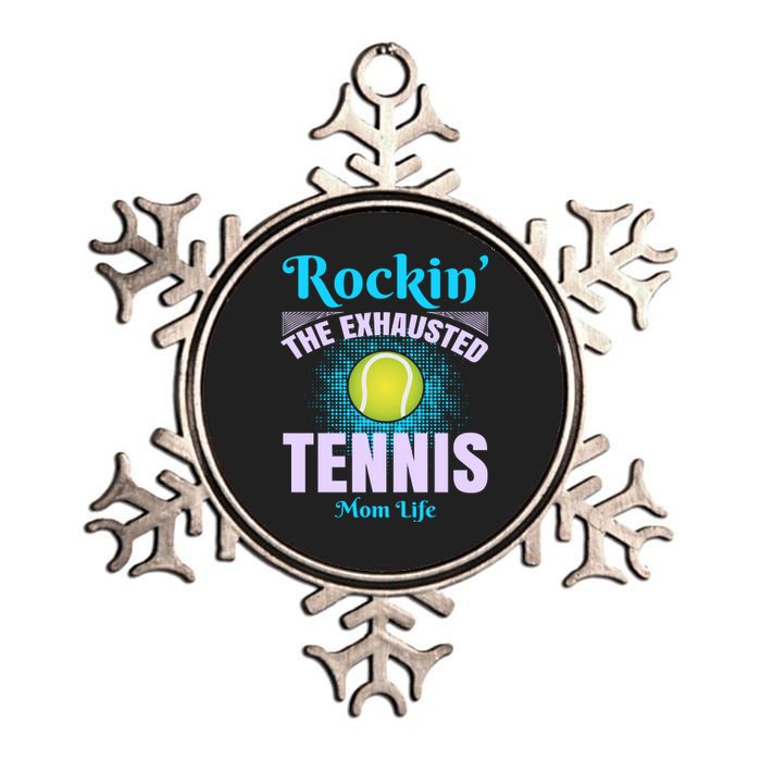 Rockin' The Exhausted Tennis Mom Life Metallic Star Ornament