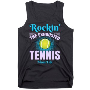 Rockin' The Exhausted Tennis Mom Life Tank Top