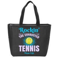 Rockin' The Exhausted Tennis Mom Life Zip Tote Bag