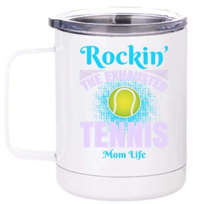 Rockin' The Exhausted Tennis Mom Life 12 oz Stainless Steel Tumbler Cup