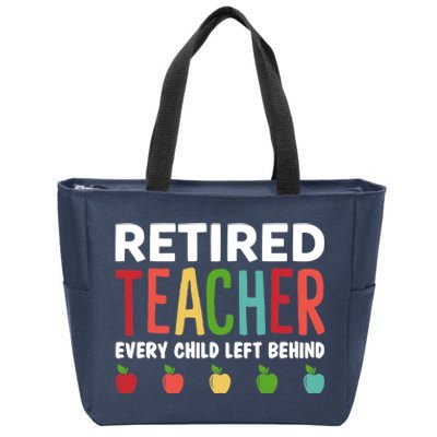 Retired Teacher Every Child Left Behind Funny Gift Zip Tote Bag