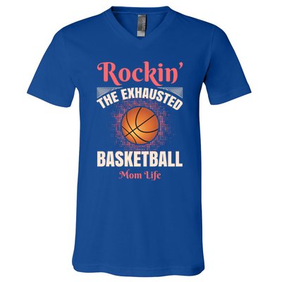 Rockin' The Exhausted Basketball Mom Life Basketball Meaningful Gift V-Neck T-Shirt