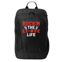 Rockin The Ex Wife Life Divorce Ex Wife City Backpack