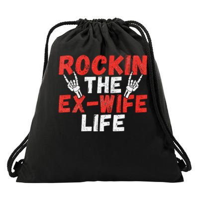 Rockin The Ex Wife Life Divorce Ex Wife Drawstring Bag