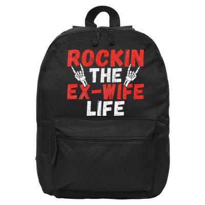 Rockin The Ex Wife Life Divorce Ex Wife 16 in Basic Backpack