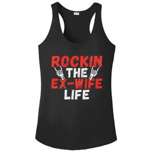 Rockin The Ex Wife Life Divorce Ex Wife Ladies PosiCharge Competitor Racerback Tank