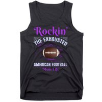 Rockin' The Exhausted American Football Mom Life Tank Top