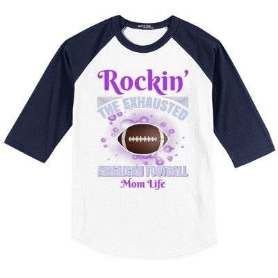 Rockin' The Exhausted American Football Mom Life Baseball Sleeve Shirt