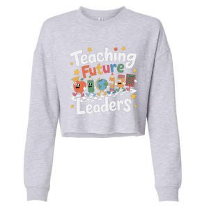 Retro Teaching Future Leaders Teacher 100 Days Of School Cropped Pullover Crew