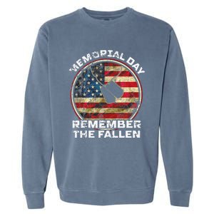 Remember The Fallen Veteran Military Happy Memorial Day Garment-Dyed Sweatshirt