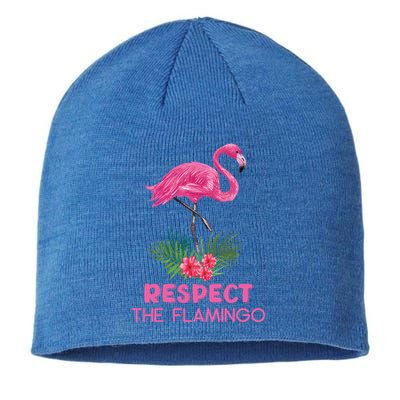 Respect The Flamingo Watercolor Pink Flamingo Saying Funny Gift Sustainable Beanie