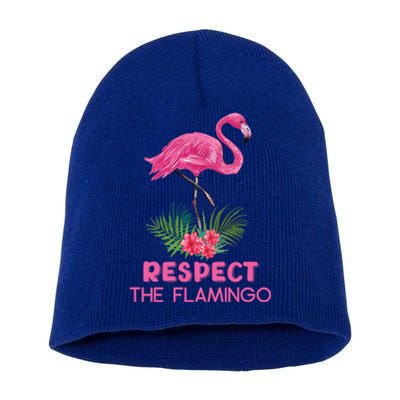 Respect The Flamingo Watercolor Pink Flamingo Saying Funny Gift Short Acrylic Beanie