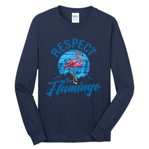 Respect The Flamingo, Funny Animal Tall Long Sleeve T-Shirt