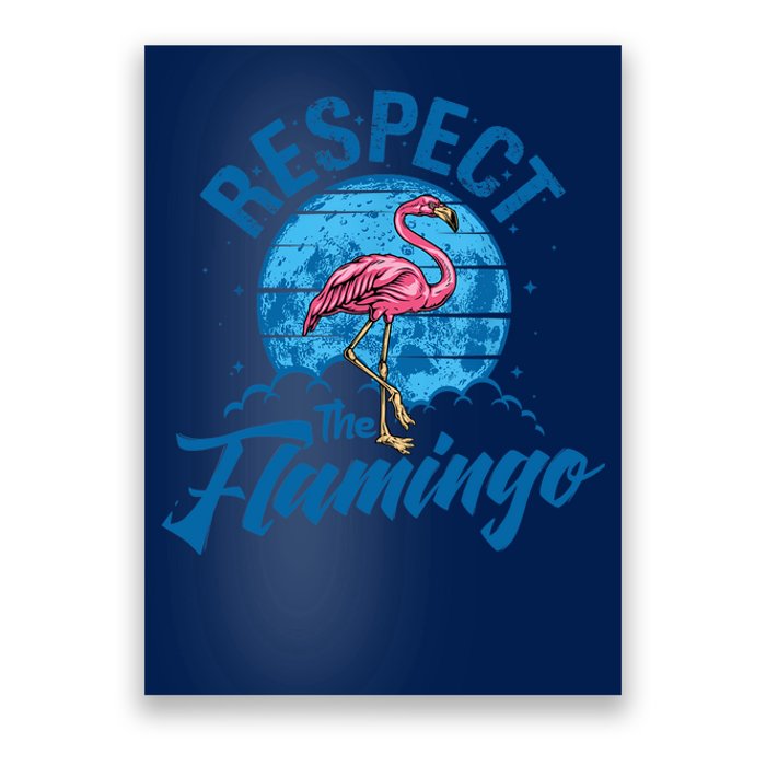 Respect The Flamingo, Funny Animal Poster