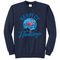 Respect The Flamingo, Funny Animal Tall Sweatshirt